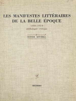cover image of Les manifestes littéraires de la Belle Époque, 1886-1914
